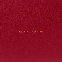 Load image into Gallery viewer, Sentiment Pouch &quot;Feeling Festive&quot;, Garnet Red
